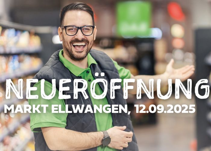 Neueröffnung BAG Markt in Ellwangen